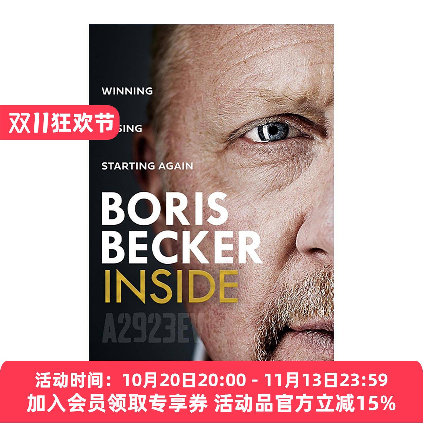 英文原版 Inside 鲍里斯·贝克尔自传 前德国网球运动员 六座网球大满贯单打冠军 英文版 进口英语原版书籍