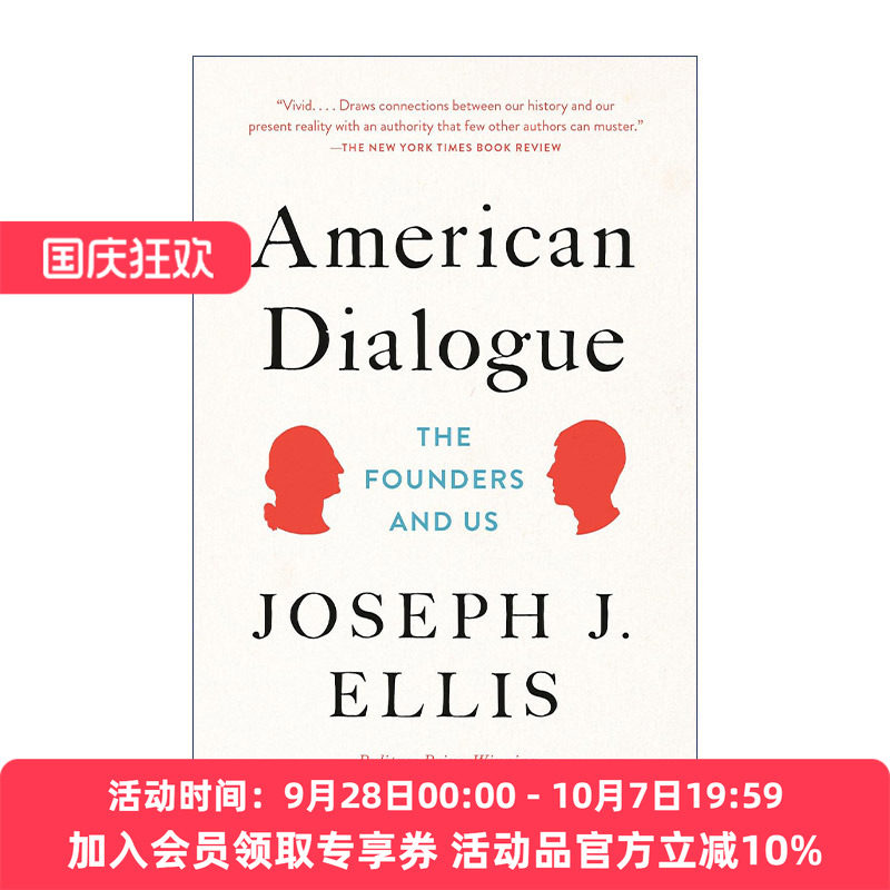 英文原版 American Dialogue 美国人的对话 创立者与我们 建国历史 普利策奖得主 美国创世记作者Joseph J. Ellis进口英语原版书籍