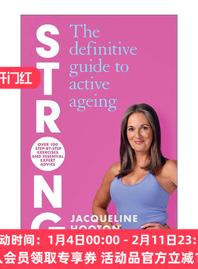 英文原版 Strong The Definitive Guide to Active Ageing 强壮 积极变老的自我提升指南 Jacqueline Hooton 中老年人群的健身技巧