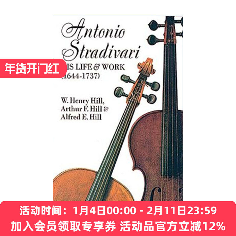 英文原版 Antonio Stradivari 意大利制琴大师安东尼奥 斯特拉迪瓦里生活与作品 小提琴制作历史 W. H. Hill 英文版 进口英语书籍