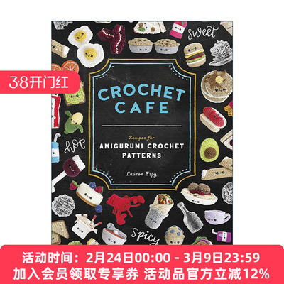 英文原版 Crochet Cafe 钩针咖啡馆 针织美食玩偶编织技巧指南 手工艺 Lauren Espy 英文版 进口英语原版书籍