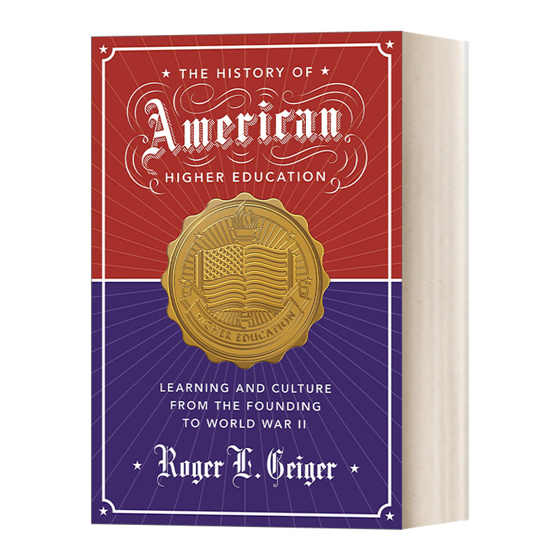 美国高等教育史 英文原版 The History of American Higher Education 学习与文化，从学院建立到二战 英文版 进口英语原版书籍