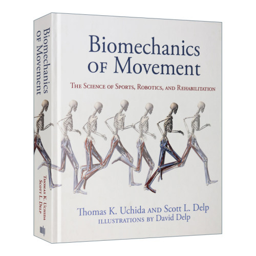英文原版 Biomechanics of Movement The Science of Sports  Robotics 运动生物力学 运动、机器人和康复的科学 英文版