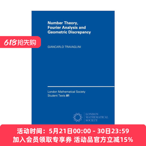 英文原版 Number Theory  Fourier Analysis and Geometric Discrepancy 数论、傅立叶分析和几何差异 伦敦数学会学生文本系列 英