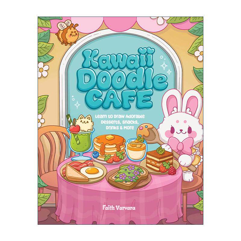 英文原版 Kawaii Doodle Cafe 卡哇伊涂鸦 学习绘制可爱的甜点 小吃和饮料 绘画教程指南 英文版 进口英语原版书籍