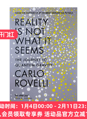现实并非如此 英文原版 Reality Is Not What It Seems 量子力学之旅 物理学 英文版 进口英语书籍
