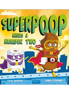 大便超人的副手 英文原版 Superpoop Needs a Number Two 儿童幽默搞笑绘本 插画师Chris Jevons 英文版 进口英语原版书籍