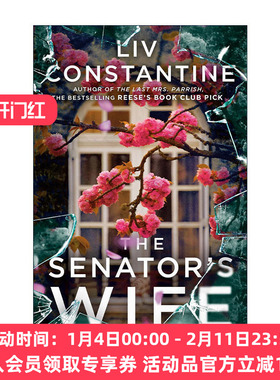 英文原版 The Senator's Wife 参议员的妻子 女性惊悚小说 Liv Constantine 英文版 进口英语原版书籍