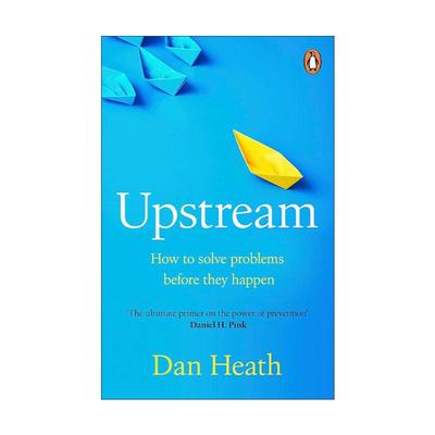 英文原版 Upstream 上游思维 变被动为主动的上游思考法 丹·希思 英文版 进口英语原版书籍