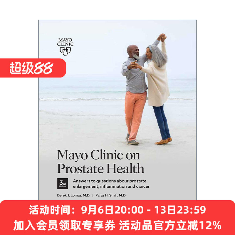 英文原版 Mayo Clinic on Prostate Health 梅奥前列腺健康指南 第三版 关于前列腺肿大 炎症和癌症问题的答案 Derek J. Lomas