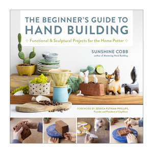陶瓷手工成型技法  英文原版 The Beginner's Guide to Hand Building 陶艺学习系列丛书 森夏恩科布 英文版 进口英语原版书籍