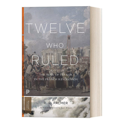 法国大革命的至暗时刻 英文原版 Twelve Who Ruled 现代世界史作者 耶鲁大学历史学教授R.R.帕尔默 普林斯顿 英文版进口英语原版书