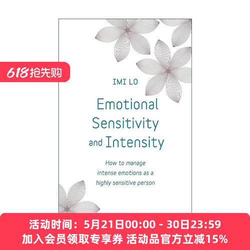 英文原版 Emotional Sensitivity and Intensity 拥抱你的敏感情绪 疗愈情绪，接纳自我 伊米·洛 Imi Lo 英文版进口英语原版书籍