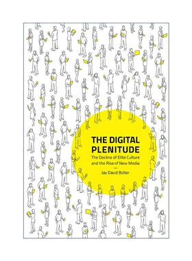 英文原版 The Digital Plenitude 数字富足 精英文化的衰落和新媒体的崛起 精装 英文版 进口英语原版书籍