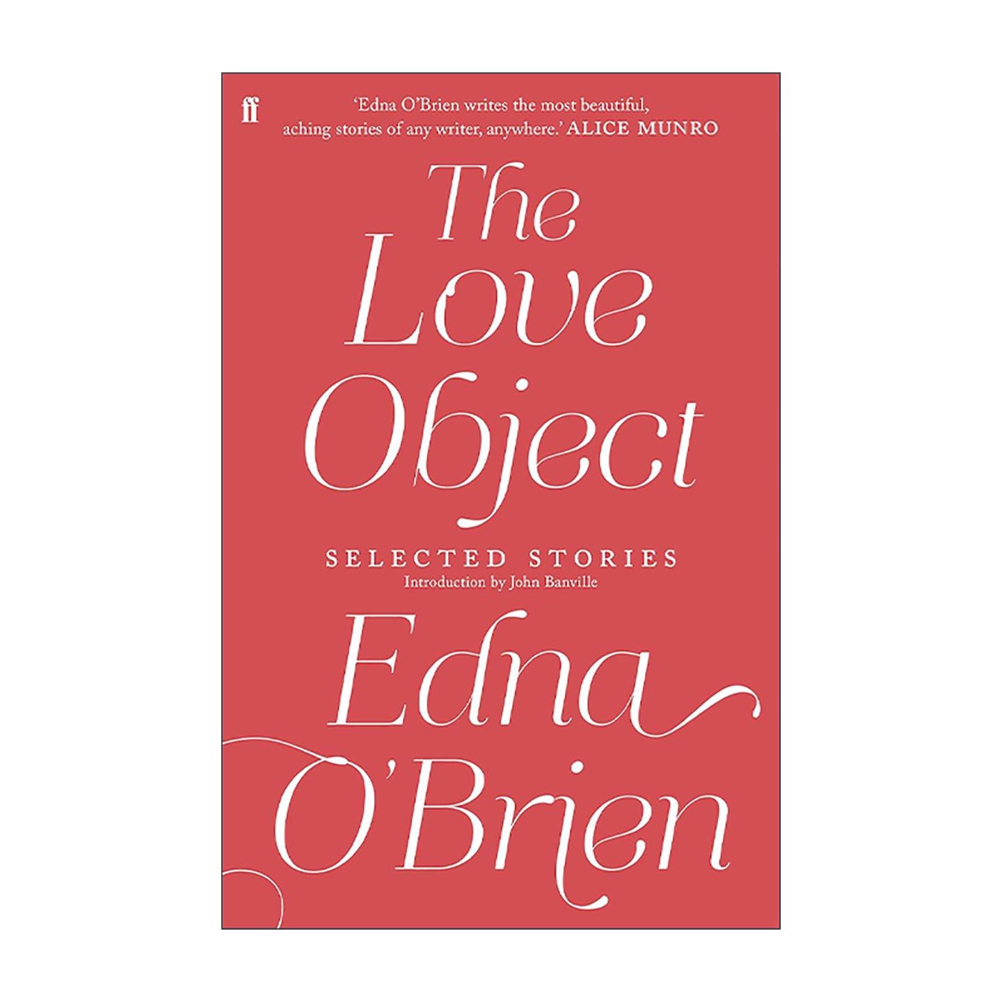 英文原版 The Love Object 爱的客体 埃德娜·奥布莱恩短篇小说精选集 埃莱娜·费兰特书单 英文版 进口英语原版书籍