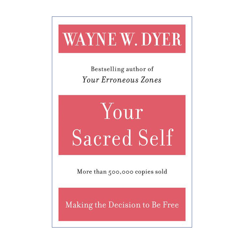 神圣的自我  英文原版 Your Sacred Self 韦恩戴尔 英文版 进口英语原版书籍