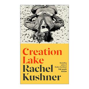 创造之湖 蕾切尔·库什纳新作 2024布克奖短名单 英文原版 进口英语原版 Lake 英文版 书籍 Creation