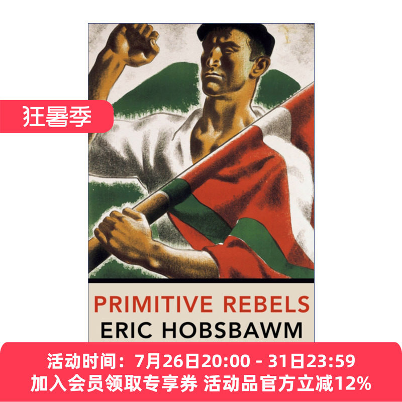 原始的叛乱  英文原版 Primitive Rebels 十九至二十世纪社会运动的古朴形式 英文版 进口英语原版书籍