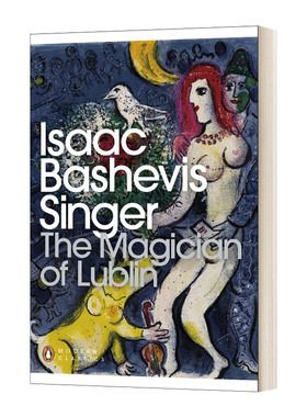 卢布林的魔术师 英文原版 The Magician of Lublin 艾萨克 巴谢维斯 辛格 现代经典 英文版 进口英语原版书籍