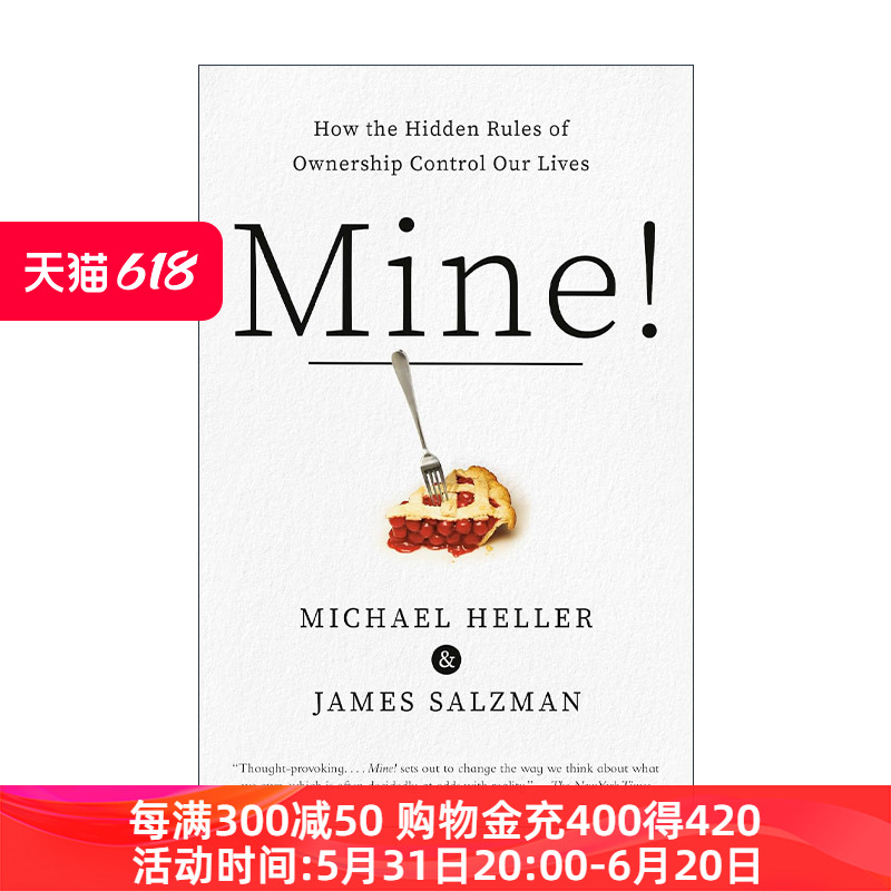 英文原版 Mine这是我的别想碰所有权潜规则如何控制我们的生活 Michael Heller英文版进口英语原版书籍