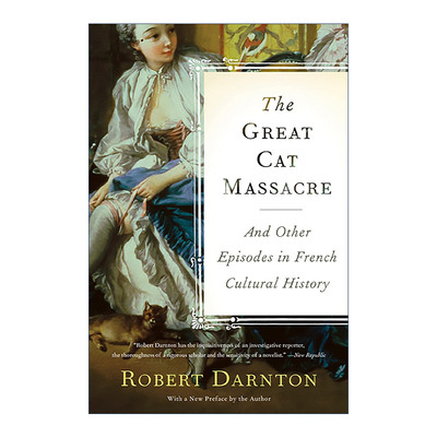 英文原版 The Great Cat Massacre 屠猫狂欢 法国文化史钩沉 罗伯特·达恩顿 英文版 进口英语原版书籍