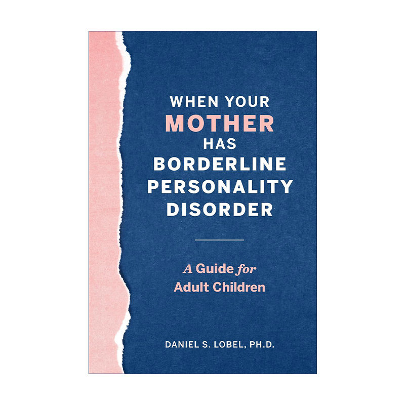 英文原版 When Your Mother Has Borderline Personality Disorder 当你的妈妈有边缘型人格障碍 成年子女指南 进口英语原版书籍