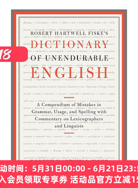 英文原版 Robert Hartwell Fiske's Dictionary of Unendurable English 英语语法 用法和拼写错误的词典 英文版进口英语原版书籍