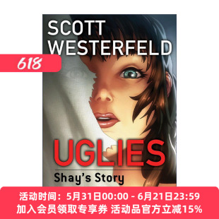 丑八怪  英文原版 Uglies: Shay's Story 谢伊的故事 青少年奇幻漫画小说 Scott Westerfeld 英文版 进口英语原版书籍