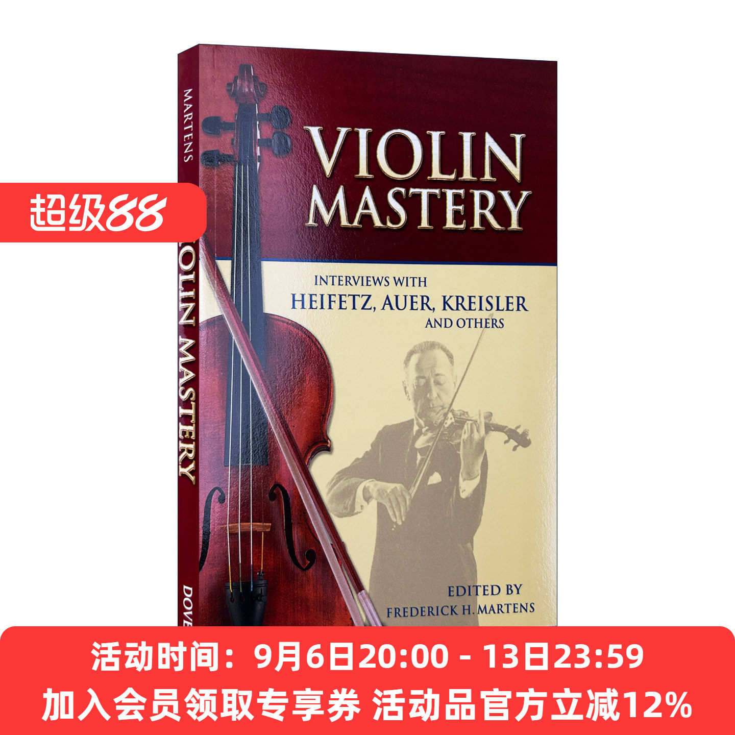 英文原版 Violin Mastery 小提琴精通练习指南 亚莎&middot;海菲兹 莱奥波德&middot;奥尔 弗里茨&middot;克莱斯勒等采访 英文版 进口英语原版书籍