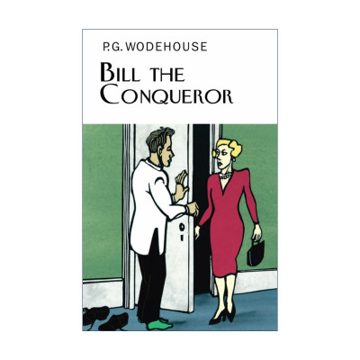英文原版 Bill the Conqueror 征服者比尔 P.G.伍德豪斯 Everyman精装收藏版 英文版 进口英语原版书籍