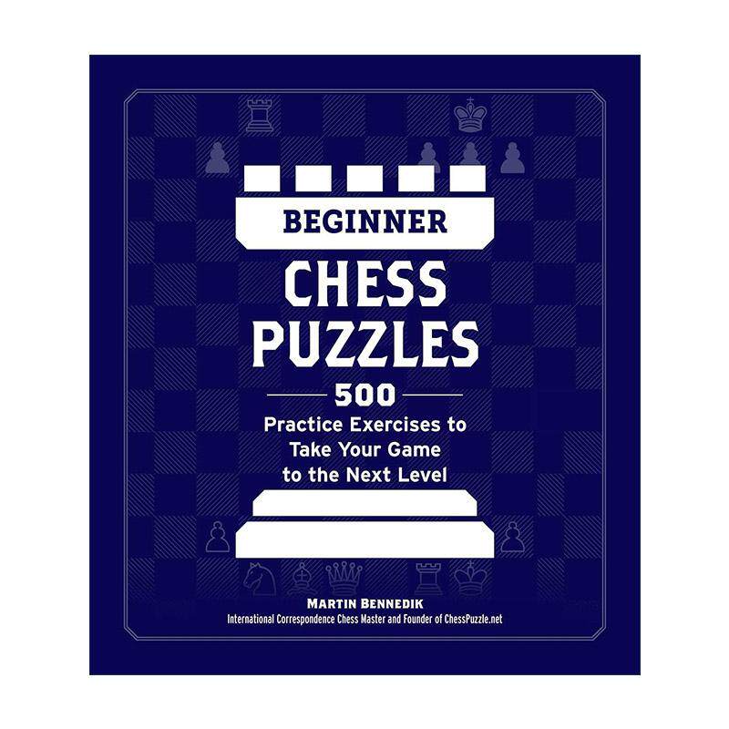 英文原版 Beginner Chess Puzzles 初级国际象棋难题 500道练习题助你提升棋艺 英文版 进口英语原版书籍