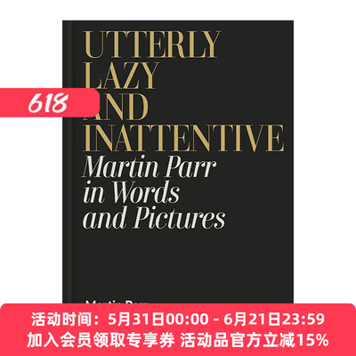 英文原版 Utterly Lazy and Inattentive 极度懒散和注意力不集中 精装摄影和散文集 马丁·帕尔 温迪·琼斯 进口英语原版书籍