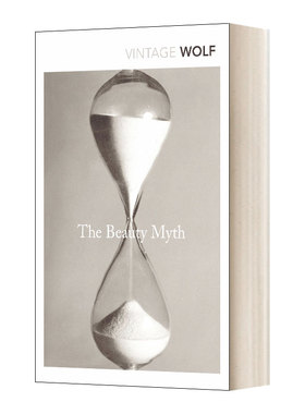 英文原版 The Beauty Myth 美貌的神话 娜奥米·沃尔夫 对美的追求如何被用来成为压迫女性的工具 英文版 进口英语原版书籍