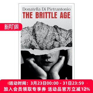 Donatella The 时代 英文原版 英文版 Age 2024年斯特雷加文学奖 Brittle 脆弱 Pietrantonio 多纳泰拉·迪·彼得朗托尼奥