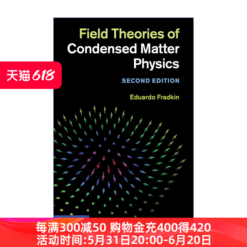 凝聚态物理学场论英文原版 Field Theories of Condensed Matter Physics Eduardo Fradkin精装英文版进口英语原版书籍