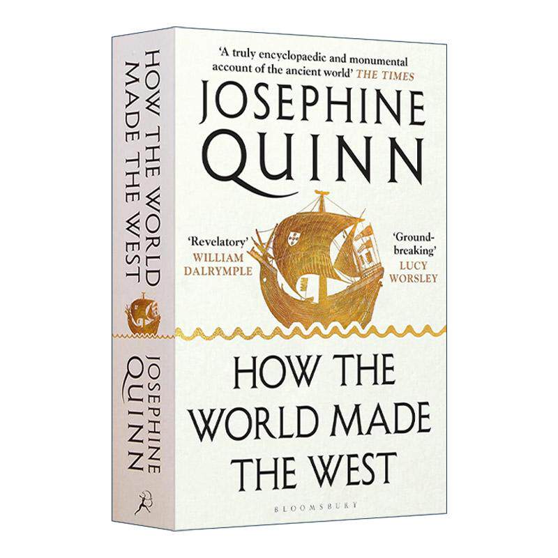 英文原版 How the World Made the West 西方是如何造就的 横跨四千年的历史 牛津大学教授约瑟芬·奎恩 英文版 进口英语原版书籍