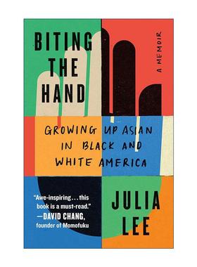 英文原版 Biting the Hand 咬伤的手 在黑白分明的美国成长的亚裔 英文版 进口英语原版书籍