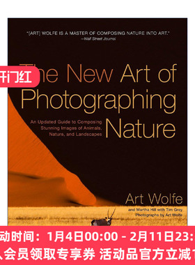 英文原版 The New Art of Photographing Nature 自然摄影新技术指南 动物 自然景观 摄影艺术技巧 Art Wolfe 进口英语原版书籍