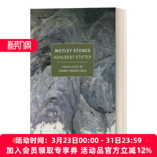 Stones 进口英语书籍 英文版 Classics 小说 Motley 彩石集 York New Stifter阿达尔贝特.施蒂夫特 英文原版 Review Adalbert Books