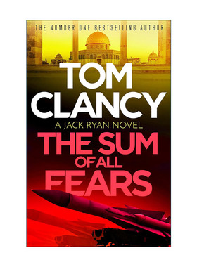 英文原版 The Sum of All Fears 惊天核网 反恐惊悚军事小说 汤姆·克兰西 Tom Clancy 英文版 进口英语原版书籍
