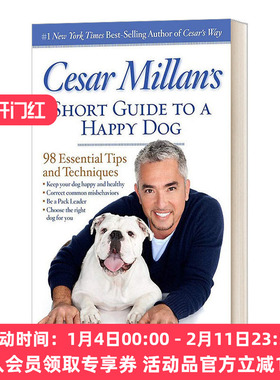 英文原版 Cesar Millan's Short Guide to a Happy Dog 塞萨尔·米兰的快乐狗简明指南 98个基本技巧和技术 英文版 进口英语书