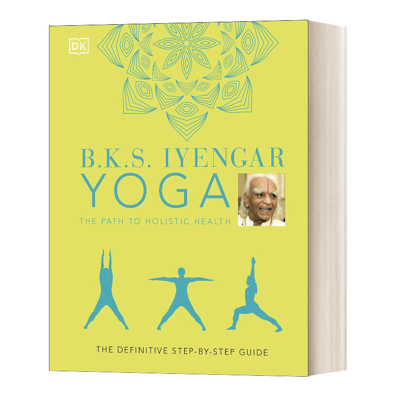 英文原版 B.K.S. Iyengar Yoga The Path to Holistic Health 瑜伽 通往完全健康之路 精装 英文版 进口英语原版书籍
