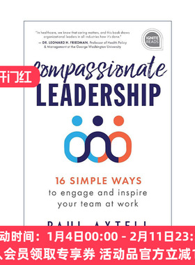 英文原版 Compassionate Leadership 富有同情心的领导 在工作中吸引和激励你的团队的16种简单方法 管理指南 精装 英文版 进口