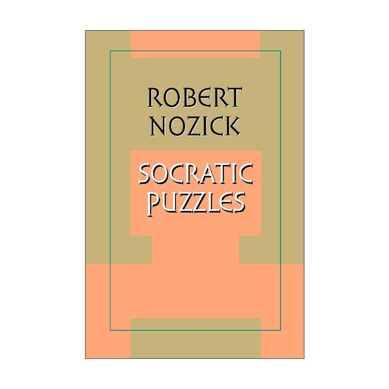 英文原版 Socratic Puzzles 苏格拉底的困惑 罗伯特?诺齐克 哈佛大学哲学教授 英文版 进口英语原版书籍