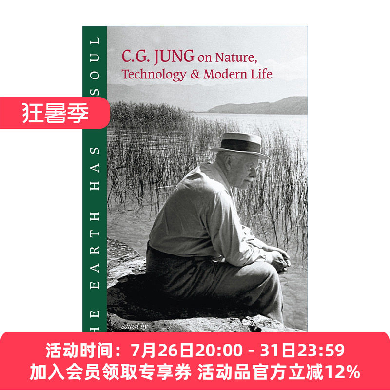 地球有灵魂 英文原版 The Earth Has a Soul 荣格谈自然 科技和现代生活 C. G. Jung 英文版 进口英语原版书籍