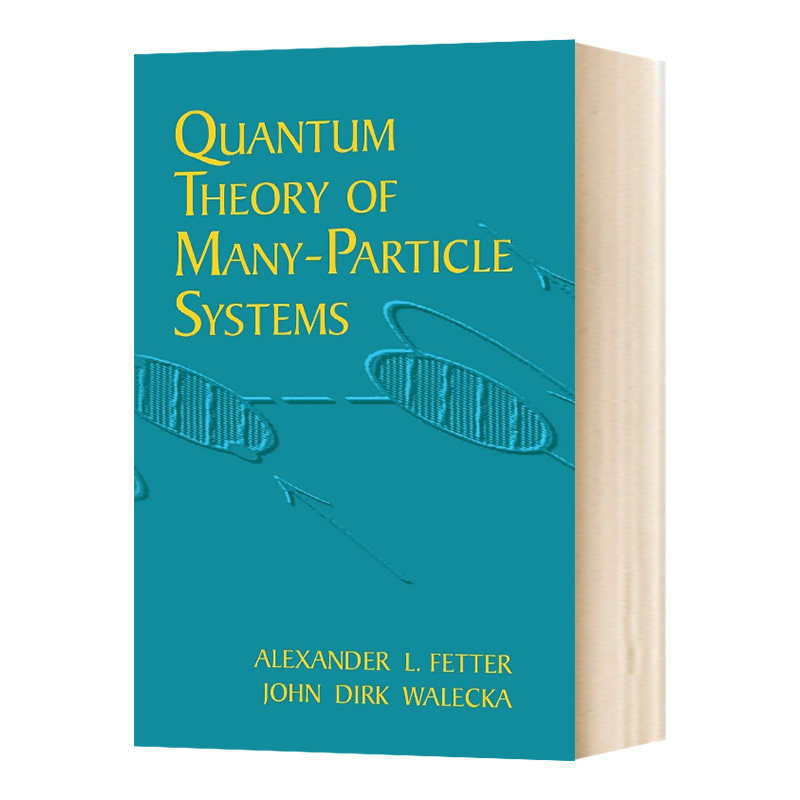 华研原版 多粒子系统的量子理论 英文原版 Quantum Theory of Many-Particle Systems 英文版进口原版英语书籍