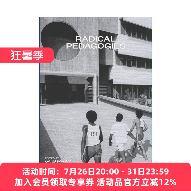 激进教学法 英文原版 Radical Pedagogies 建筑教育 普林斯顿大学建筑学教授Beatriz Colomina 英文版 进口英语原版书籍