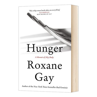 英文原版 Hunger A Memoir of Body Roxane Gay 饥饿 身体传记 英文版 进口英语原版书籍