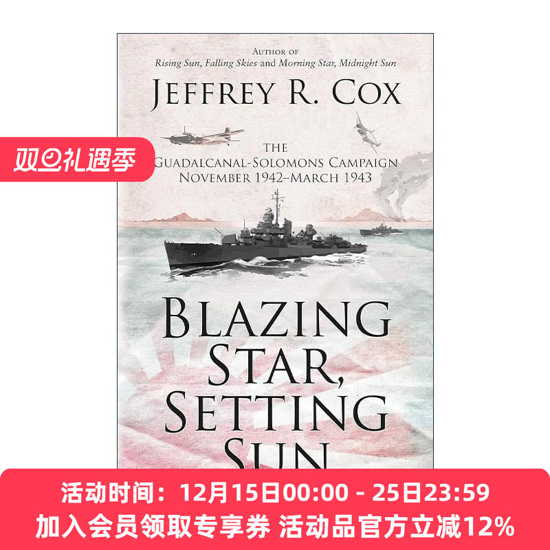 英文原版 Blazing Star  Setting Sun 旭日终落 二战所罗门群岛海战 下篇 Jeffrey Cox 英文版 进口英语原版书籍
