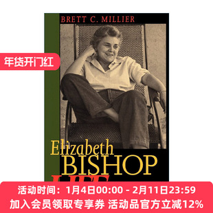 英文原版 Elizabeth Bishop 伊丽莎白·毕肖普传 Brett C. Millier 英文版 进口英语原版书籍